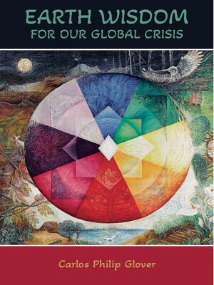 cover image of Earth Wisdom for Our Global Crisis